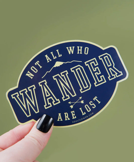 ”Not all who wander are lost” sticker